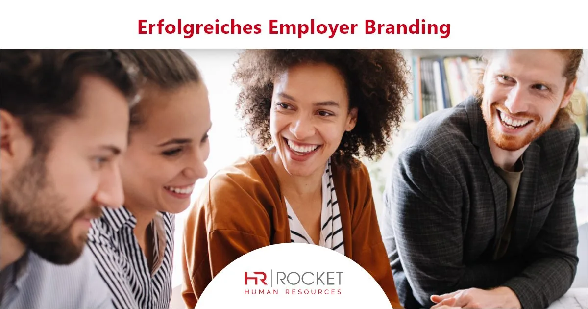 Erfolgreiches Employer Branding für eine starke Arbeitgebermarke